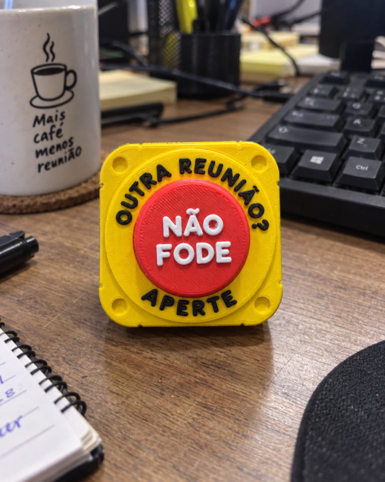 Outra reunião? Aperte - Não fode
